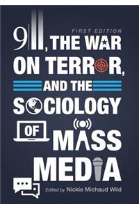 9/11, the War on Terror, and the Sociology of Mass Media