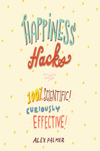 Happiness Hacks