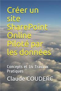 Créer un site SharePoint Online Piloté par les données