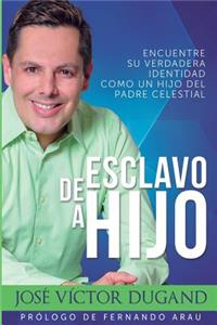De Esclavo a Hijo
