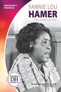 Fannie Lou Hamer: Civil Rights Activist