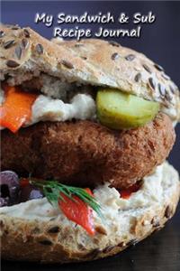 My Sandwich & Sub Recipe Journal