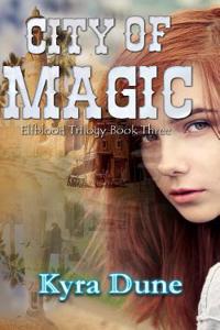 City of Magic (Elfblood Book 3)