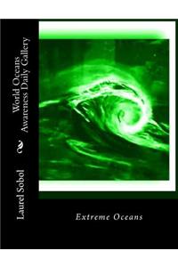 World Oceans Awareness Daily Gallery