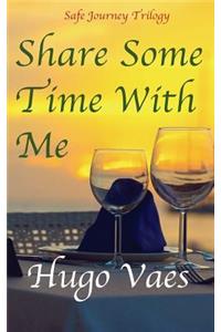 Share Some Time with Me