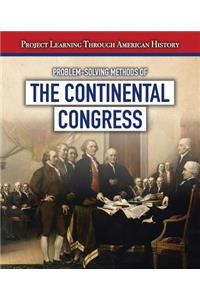 Problem-Solving Methods of the Continental Congress