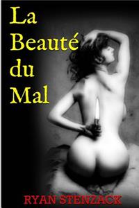 La Beaute du Mal