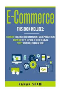 Ecommerce: 3 Manuscripts: Ecommerce, Amazon Fba, Shopify