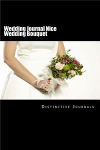 Wedding Journal Nice Wedding Bouquet