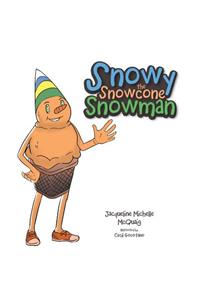 Snowy the Snowcone Snowman