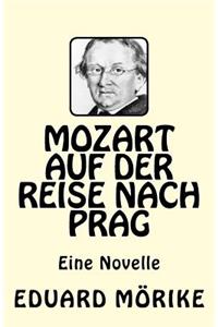 Mozart auf der Reise nach Prag