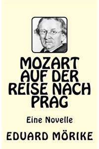 Mozart auf der Reise nach Prag