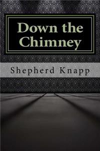 Down the Chimney