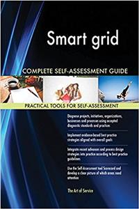 Smart Grid Complete Self-Assessment Guid
