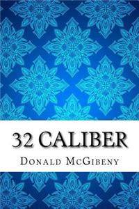 32 Caliber