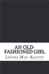 An Old-fashioned Girl