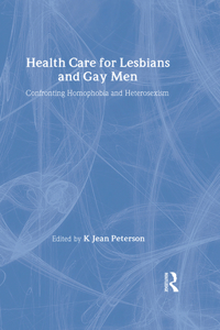 Health Care for Lesbians and Gay Men