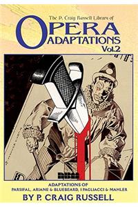 The P. Craig Russell Library of Opera Adaptations: Vol. 2