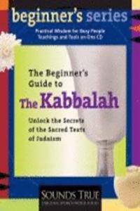 The Beginner's Guide to the Kabbalah