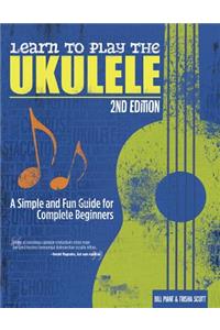 Learn to Play the Ukulele, 2nd Ed