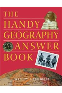 The Handy Geography Answer Book