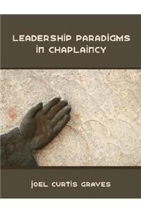 Leadership Paradigms in Chaplaincy