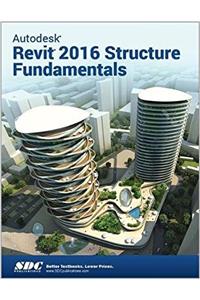 Autodesk Revit 2016 Structure Fundamentals (Ascent)