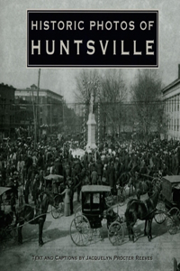 Historic Photos of Huntsville