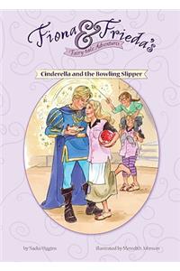 Cinderella and the Bowling Slipper