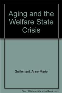 Aging and the Welfare State Crisis