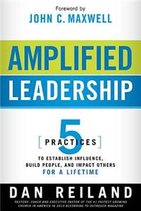 Amplified Leadership