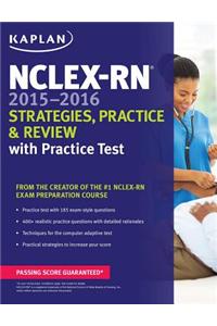 NCLEX-RN 2015-2016 Strategies, Practice, and Review with Practice Test