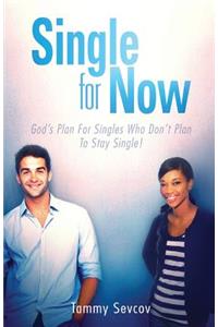 Single -- For Now