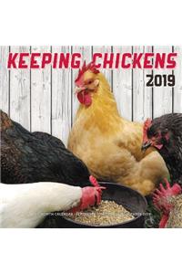 Keeping Chickens 2019: 16-Month Calendar - September 2018 Through December 2019