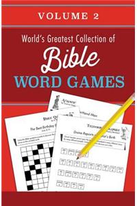 World's Greatest Collection of Bible Word Games, Volume 2