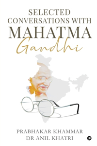 Selected Conversations with Mahatma Gandhi