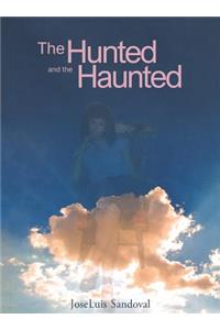 Hunted and the Haunted