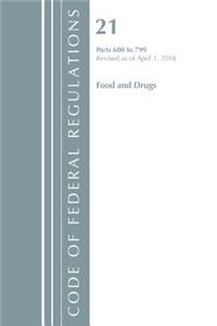 Code of Federal Regulations, Title 21 Food and Drugs 600-799, Revised as of April 1, 2018