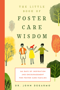 Little Book of Foster Care Wisdom