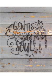 Gentle Heart Wild Soul