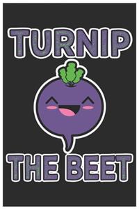 Turnip The Beet