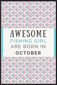 Awesome Fishing Girl are born in October