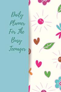 Daily Planner For The Busy Teenager
