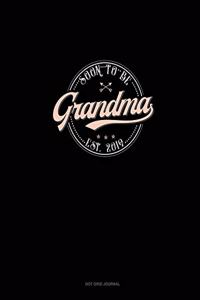 Soon To Be Grandma Est. 2019