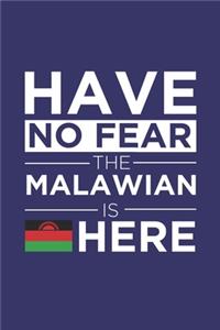 Have No Fear The Malawian is here Journal Malawian Pride Malawi Proud Patriotic 120 pages 6 x 9 Notebook