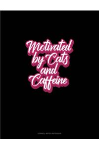 Motivated By Cats And Caffeine