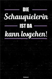 Die Schauspielerin ist da kann losgehen! Notizbuch