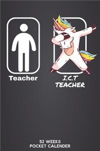 Teacher - I.C.T. Teacher 52 Weeks Pocket Calender