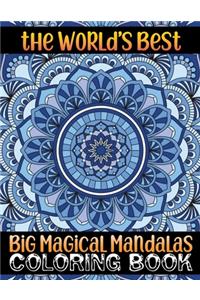 World's Best Big Magical Mandalas Coloring Book