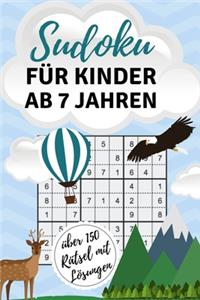 Sudoku Für Kinder AB 7 Jahren Über 150 Rätsel Mit Lösungen